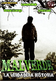 MALVERDE la verdadera historia (2014) - Stream Online