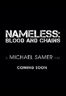 Nameless: Blood and Chains (2013) - Stream Online