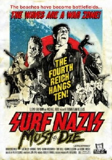 Surf Nazis Must Die (1987) - Stream Online