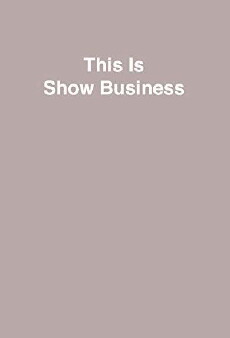 This Is Show Business (1949) - Stream Online