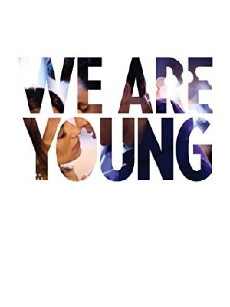 We Are Young (2013) - Stream Online