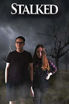 Stalked (2018) - Stream Online