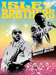 Summer Breeze: The Isley Brothers Greatest Hits Live (2005) - Stream Online