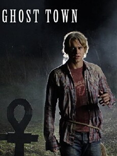 Ghost Town (2009) - Stream Online