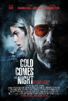 Cold Comes the Night (2013) - Stream Online