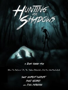 Hunting for Shadows (2016) - Stream Online
