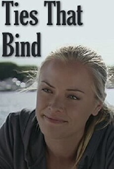 Ties That Bind (2010) - Stream Online