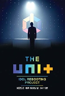 The Unit: Idol Rebooting Project (2017) - Stream Online