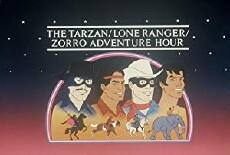 The Tarzan/Lone Ranger/Zorro Adventure Hour (1980) - Stream Online