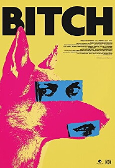 Bitch (2017) - Stream Online