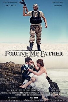 Forgive Me Father (2015) - Stream Online