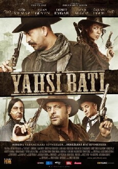 Yahsi Bati - The Ottoman Cowboys (2009) - Stream Online