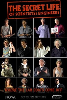 The Secret Life of Scientists and Engineers (2009) - Stream Online