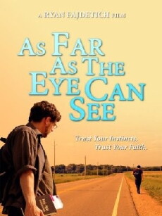 As Far as the Eye Can See (2013) - Stream Online