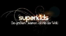 Superkids - Die größten kleinen Talente der Welt (2015) - Stream Online