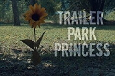 Trailer Park Princess (2017) - Stream Online