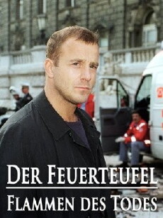 Der Feuerteufel - Flammen des Todes (1999) - Stream Online