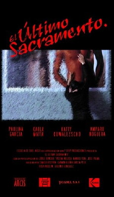 El Último Sacramento (2004) - Stream Online