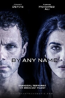 By Any Name (2017) - Stream Online