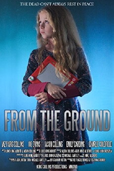 From the Ground (2017) - Stream Online