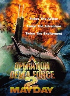 Operation Delta Force 2: Mayday (1997) - Stream Online