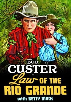 Law of the Rio Grande (1931) - Stream Online