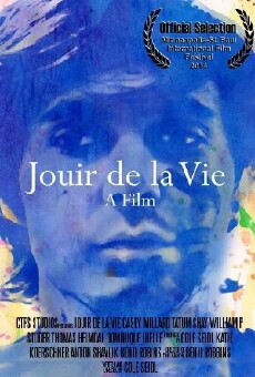 Jouir De La Vie (2014) - Stream Online