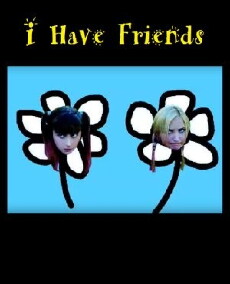I Have Friends (2011) - Stream Online