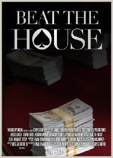 Beat the House (2015) - Stream Online