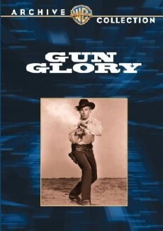 Gun Glory (1957) - Stream Online