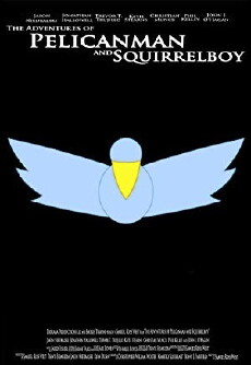 The Adventures of Pelicanman and Squirrelboy (2013) - Stream Online