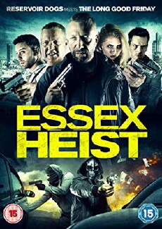 Essex Heist (2017) - Stream Online