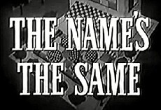 The Name's the Same (1951) - Stream Online