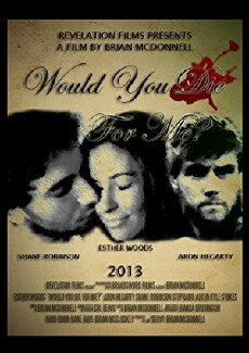 Would You Die for Me? (2013) - Stream Online