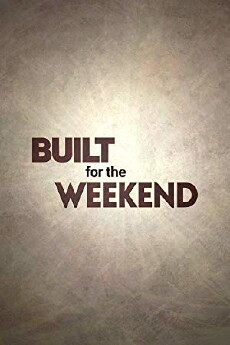 Brojects: Built for the Weekend (2018) - Stream Online