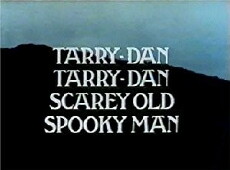 Tarry-Dan Tarry-Dan Scarey Old Spooky Man (1978) - Stream Online