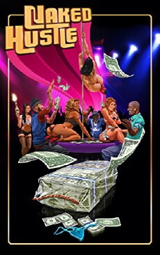Naked Hustle (2018) - Stream Online