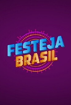 Festeja Brasil (2017) - Stream Online