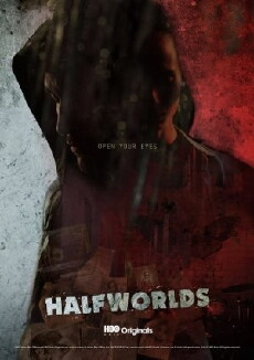 Halfworlds (2015) - Stream Online