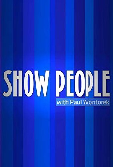 Show People with Paul Wontorek (2010) - Stream Online