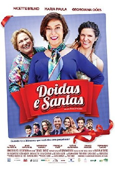 Doidas e Santas (2016) - Stream Online