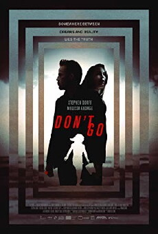 Don't Go (2018) - Stream Online