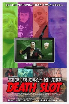 The Friday Night Death Slot (2015) - Stream Online