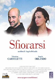 Sfiorarsi (2006) - Stream Online