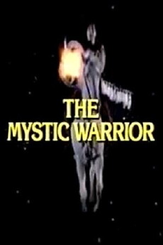 The Mystic Warrior (1984) - Stream Online