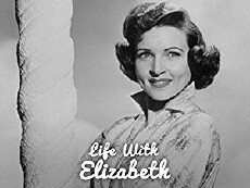 Life with Elizabeth (1952) - Stream Online