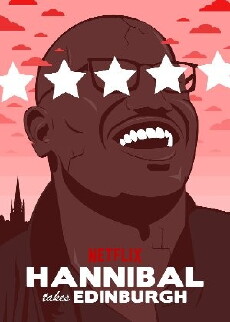 Hannibal Takes Edinburgh (2016) - Stream Online