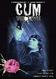 Cum to Live (2001) - Stream Online