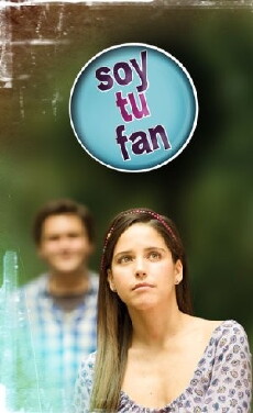 Soy tu fan (2010) - Stream Online