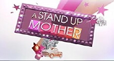 A Stand Up Mother (2011) - Stream Online